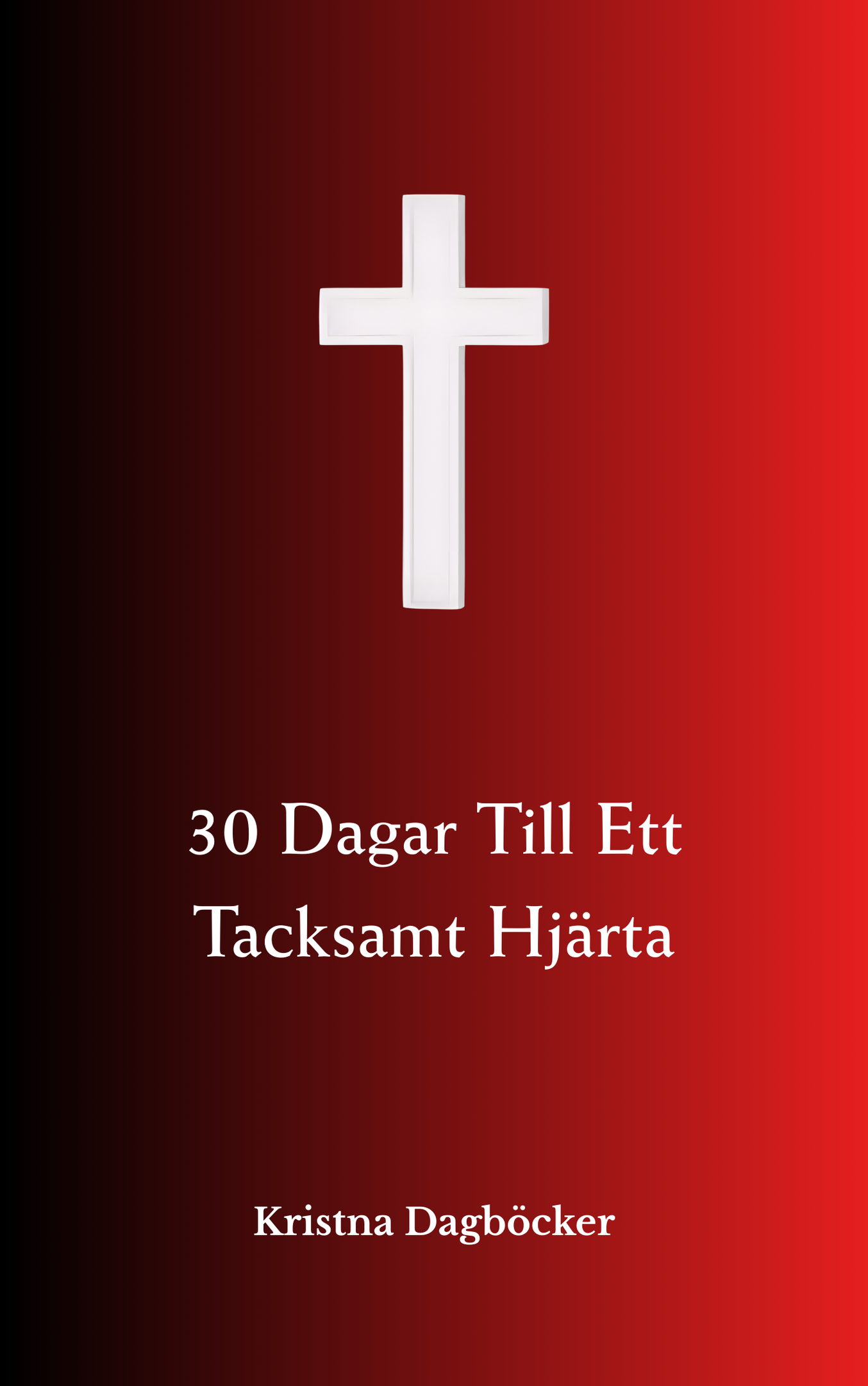 Kristen Dagbok För Ett Tacksamt Hjärta